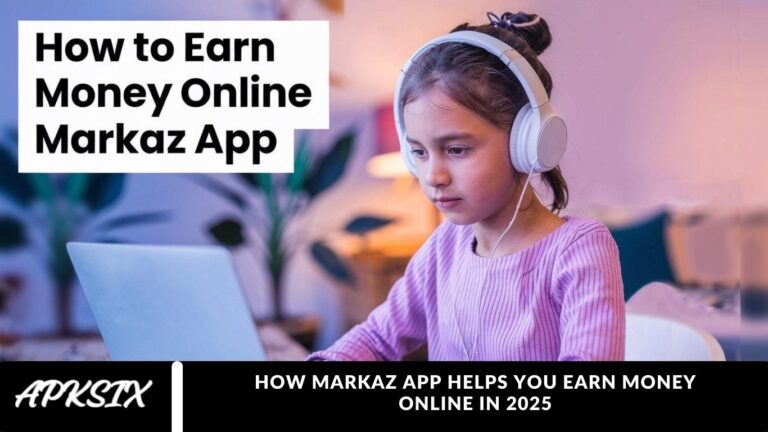 How Markaz App Helps You Earn Money Online in 2025 How Markaz App Helps You Earn Money Online in 2025