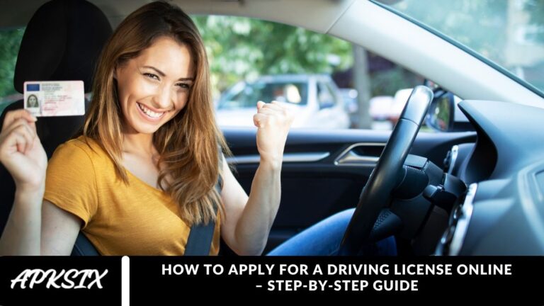 How to Apply for a Driving License Online – Step-by-Step Guide How to Apply for a Driving License Online – Step-by-Step Guide