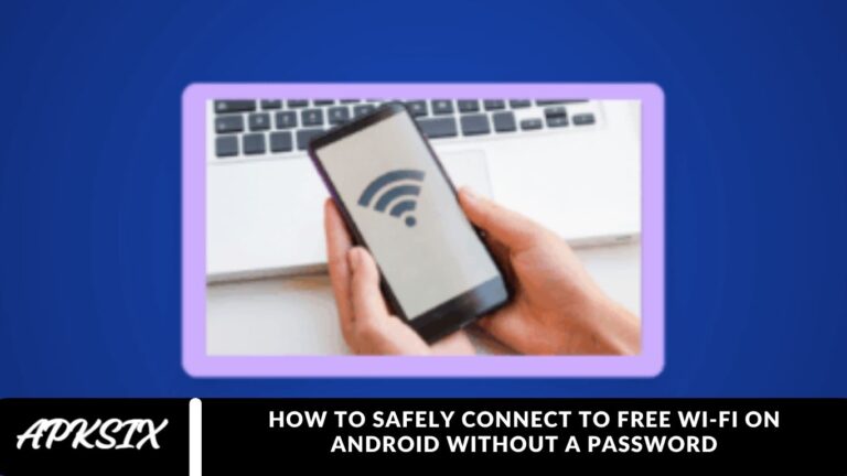 How to Safely Connect to Free Wi‑Fi on Android Without a Password How to Safely Connect to Free Wi‑Fi on Android Without a Password