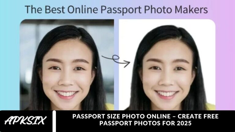 Passport Size Photo Online – Create Free Passport Photos for 2025