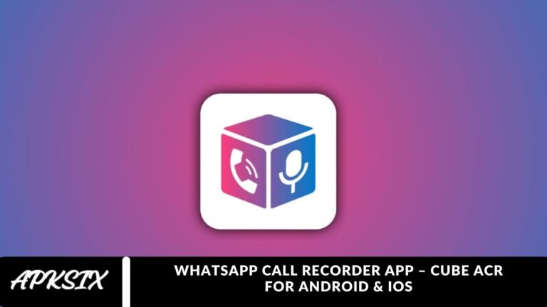 WhatsApp Call Recorder App – Cube ACR for Android & iOS