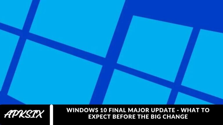 Windows 10 Final Major Update - What to Expect Before the Big Change