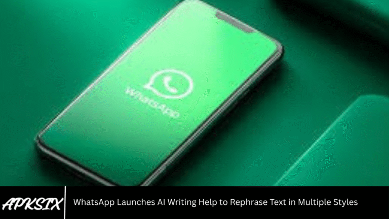 WhatsApp Launches AI Writing Help to Rephrase Text in Multiple Styles