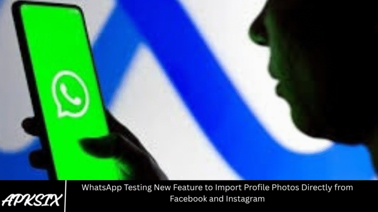 WhatsApp Testing New Feature to Import Profile Photos Directly from Facebook and Instagram
